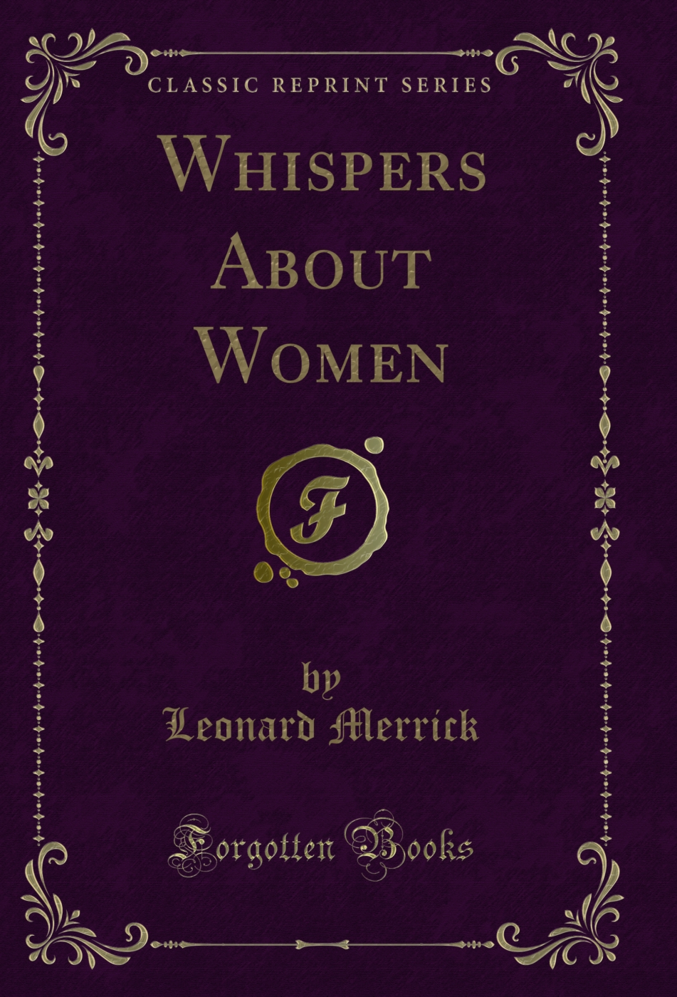 Whispers About Women (Classic Reprint)
