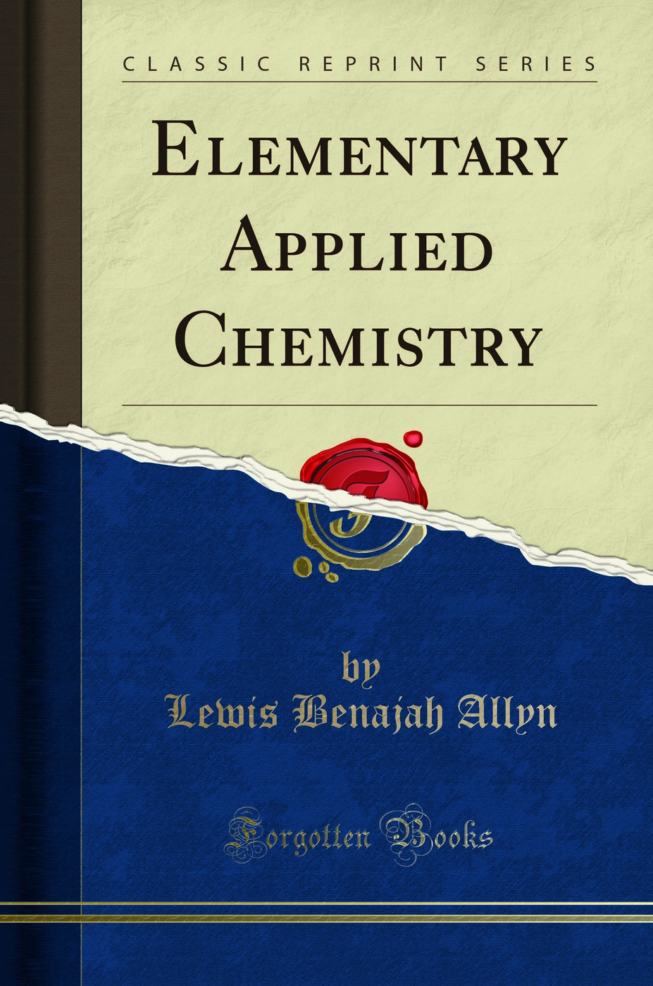 Elementary Applied Chemistry (Classic Reprint)