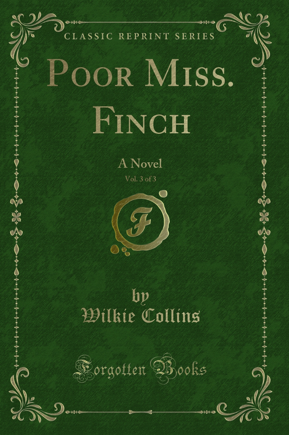 Poor Miss. Finch, Vol. 3 of 3: A Novel (Classic Reprint)