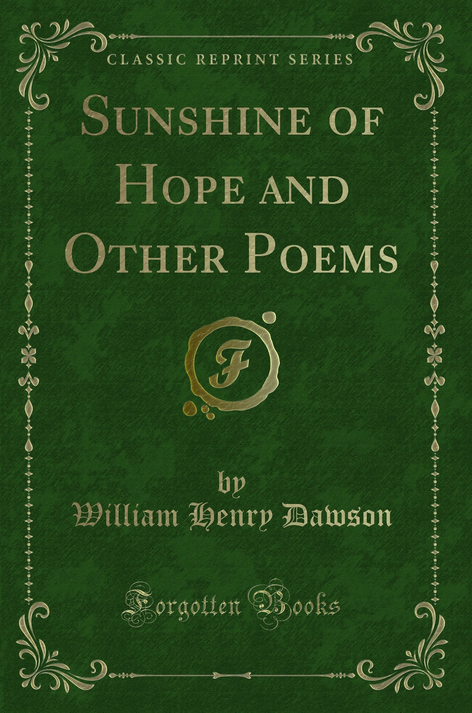 Sunshine of Hope and Other Poems (Classic Reprint)