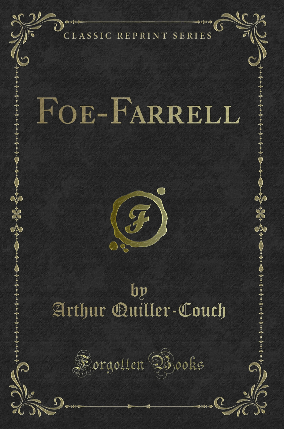 Foe-Farrell (Classic Reprint)
