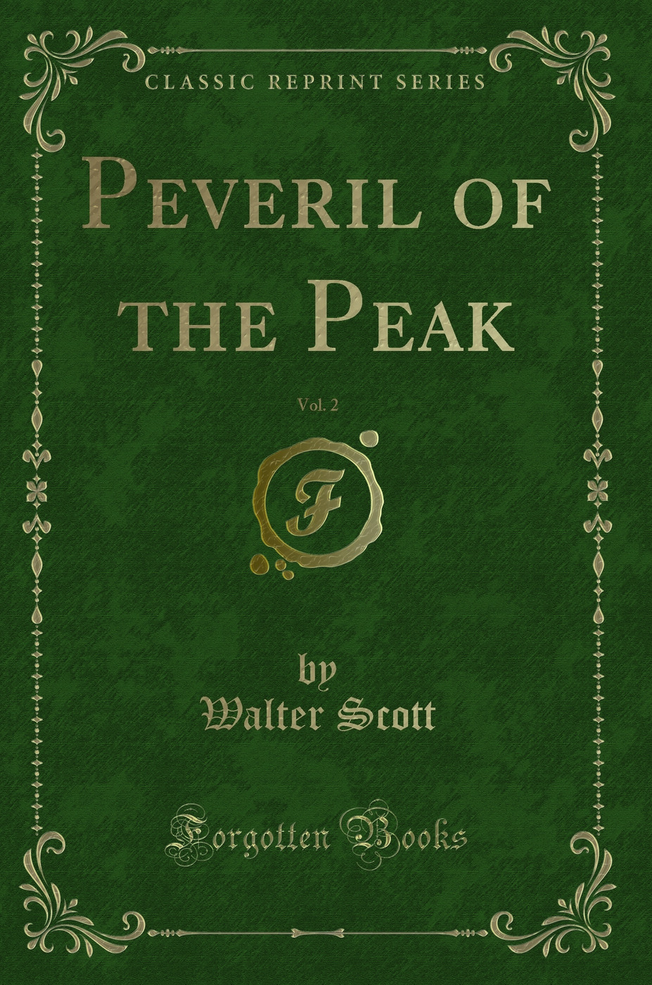 Peveril of the Peak, Vol. 2 (Classic Reprint)