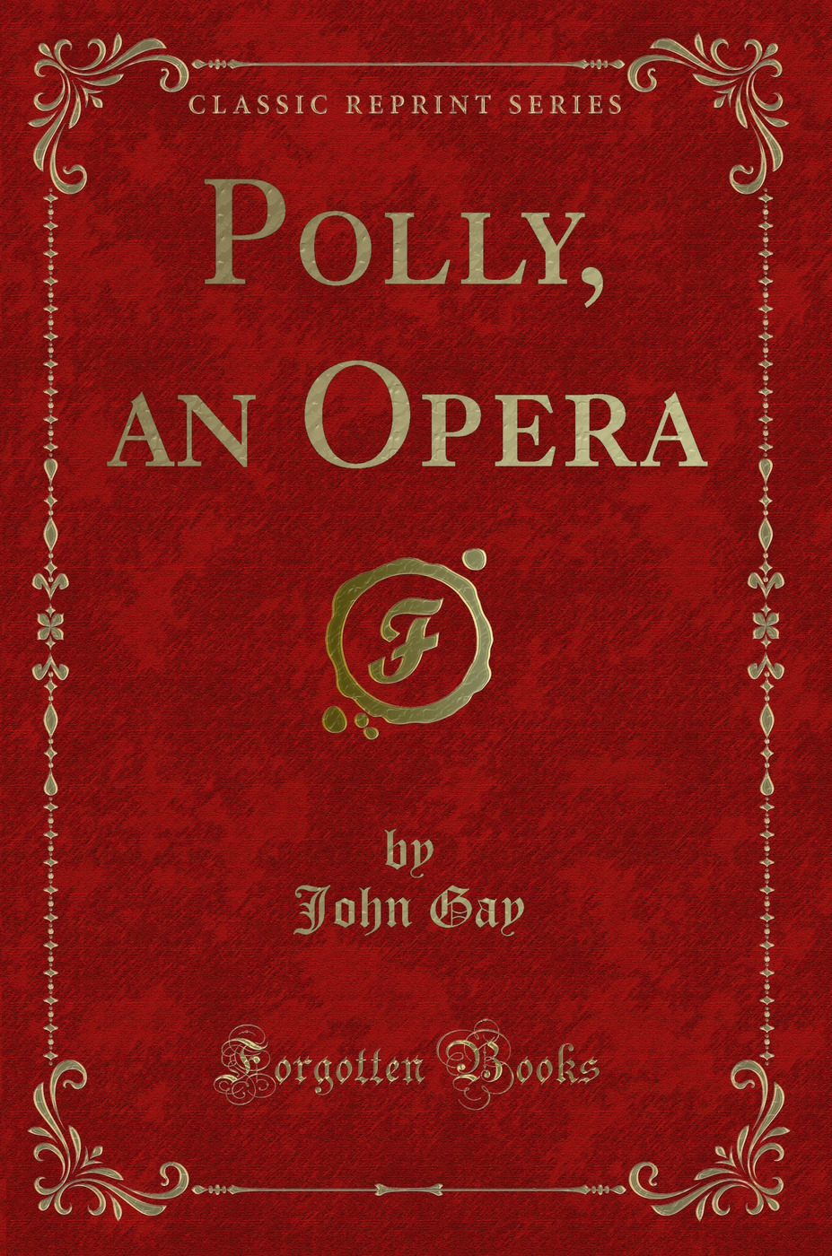 Polly, an Opera (Classic Reprint)