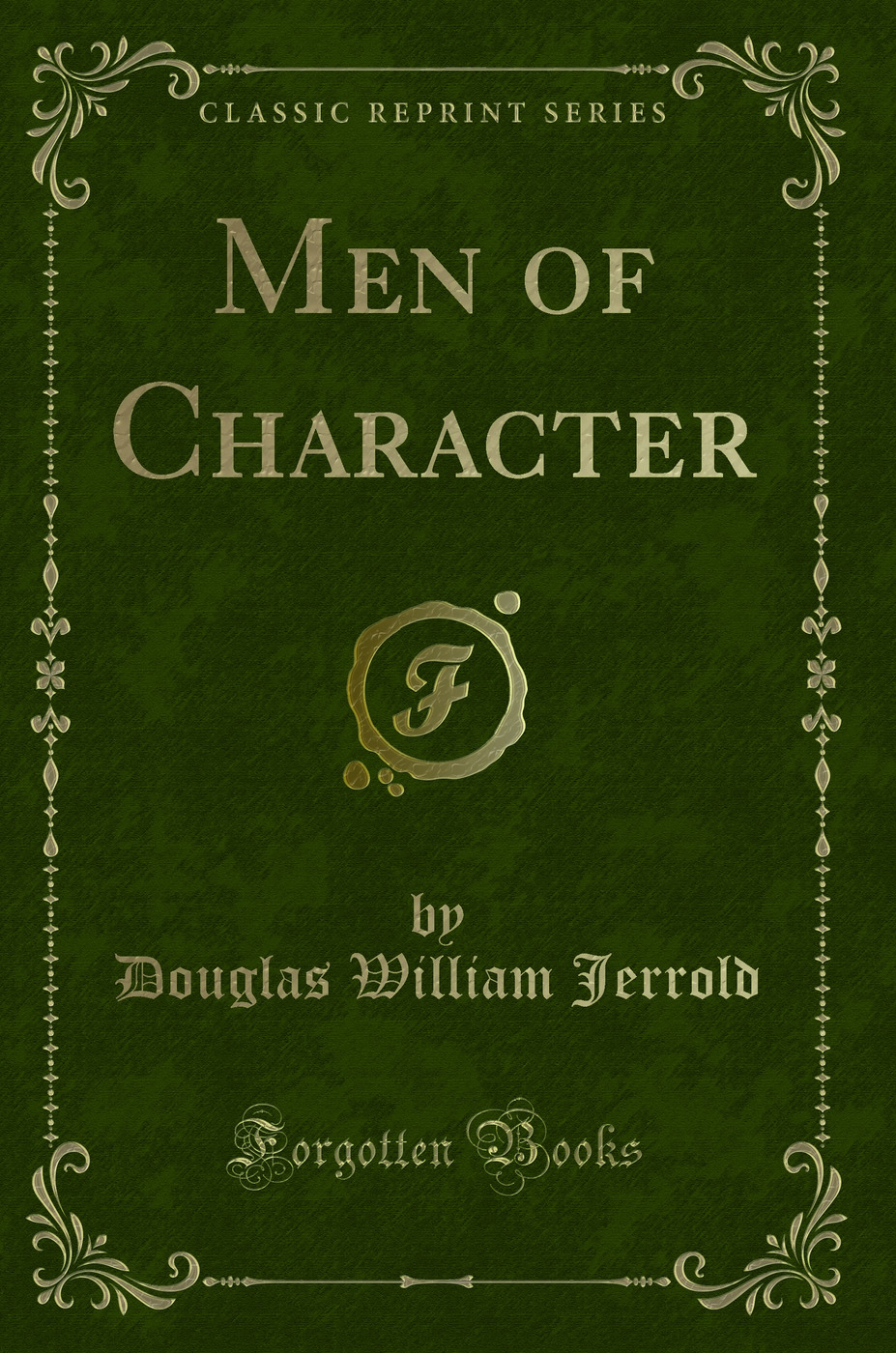 Men of Character (Classic Reprint)