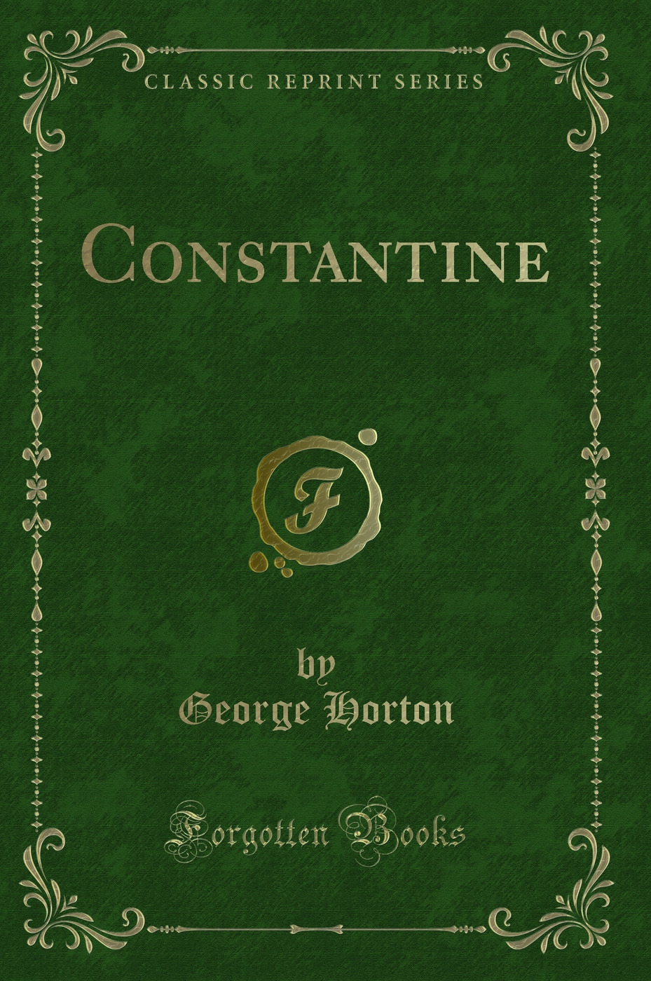 Constantine (Classic Reprint)