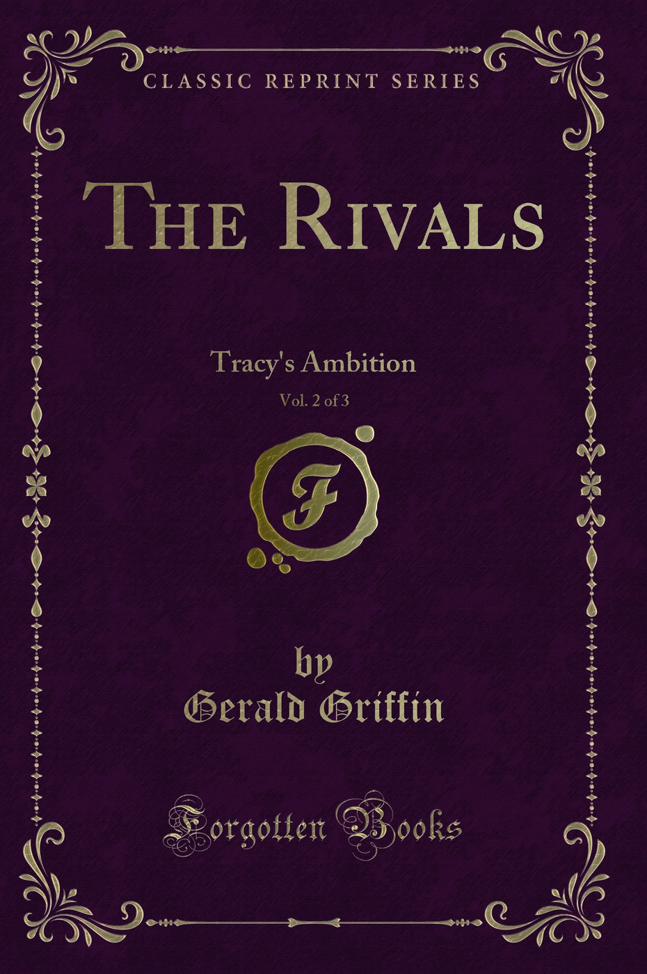 The Rivals, Vol. 2 of 3: Tracy's Ambition (Classic Reprint)