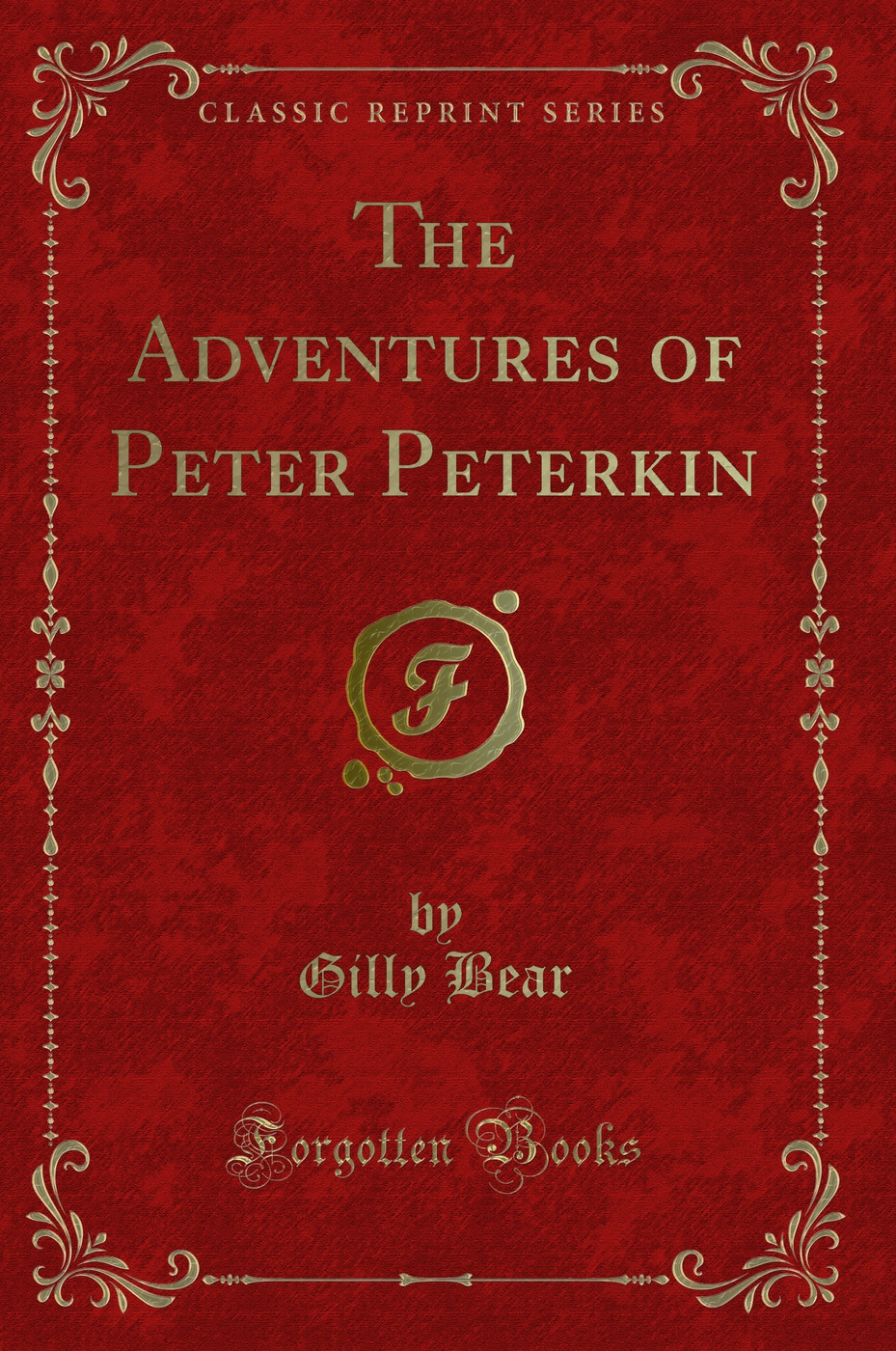 The Adventures of Peter Peterkin (Classic Reprint)