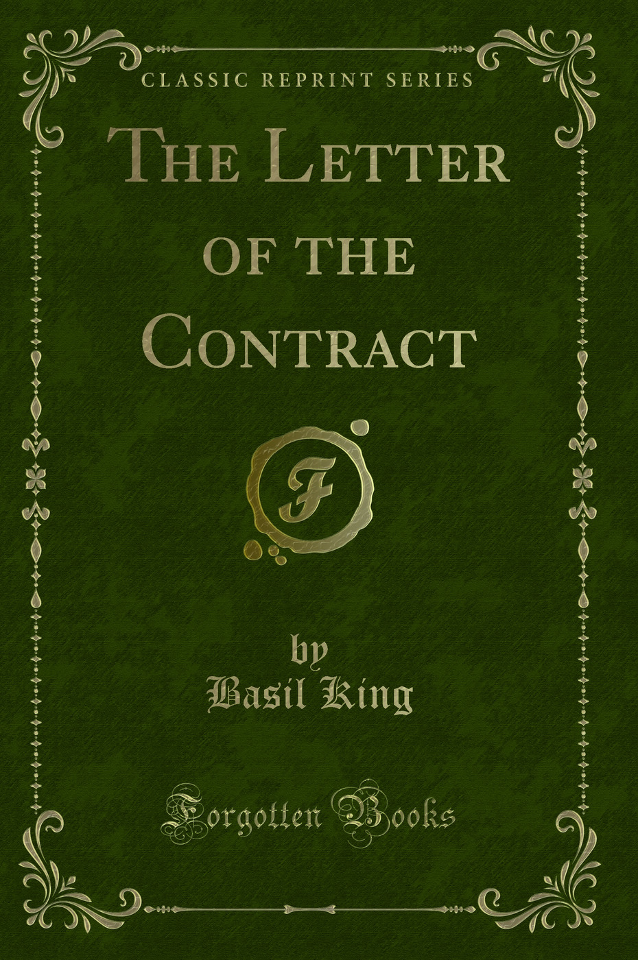 The Letter of the Contract (Classic Reprint)
