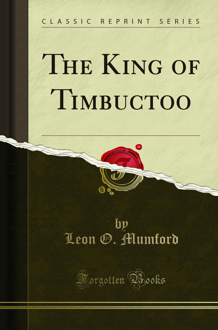 The King of Timbuctoo (Classic Reprint)