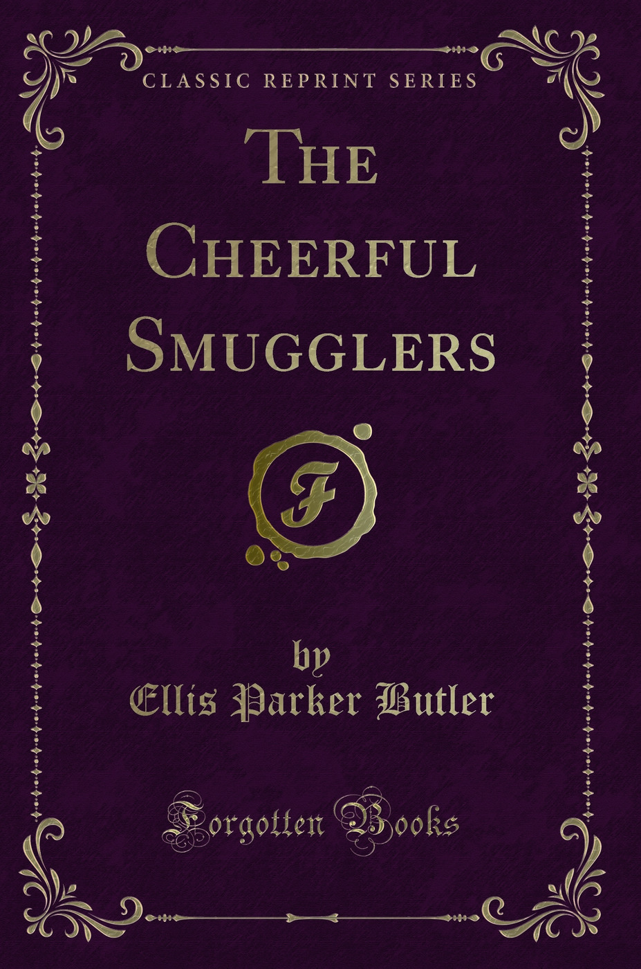 The Cheerful Smugglers (Classic Reprint)