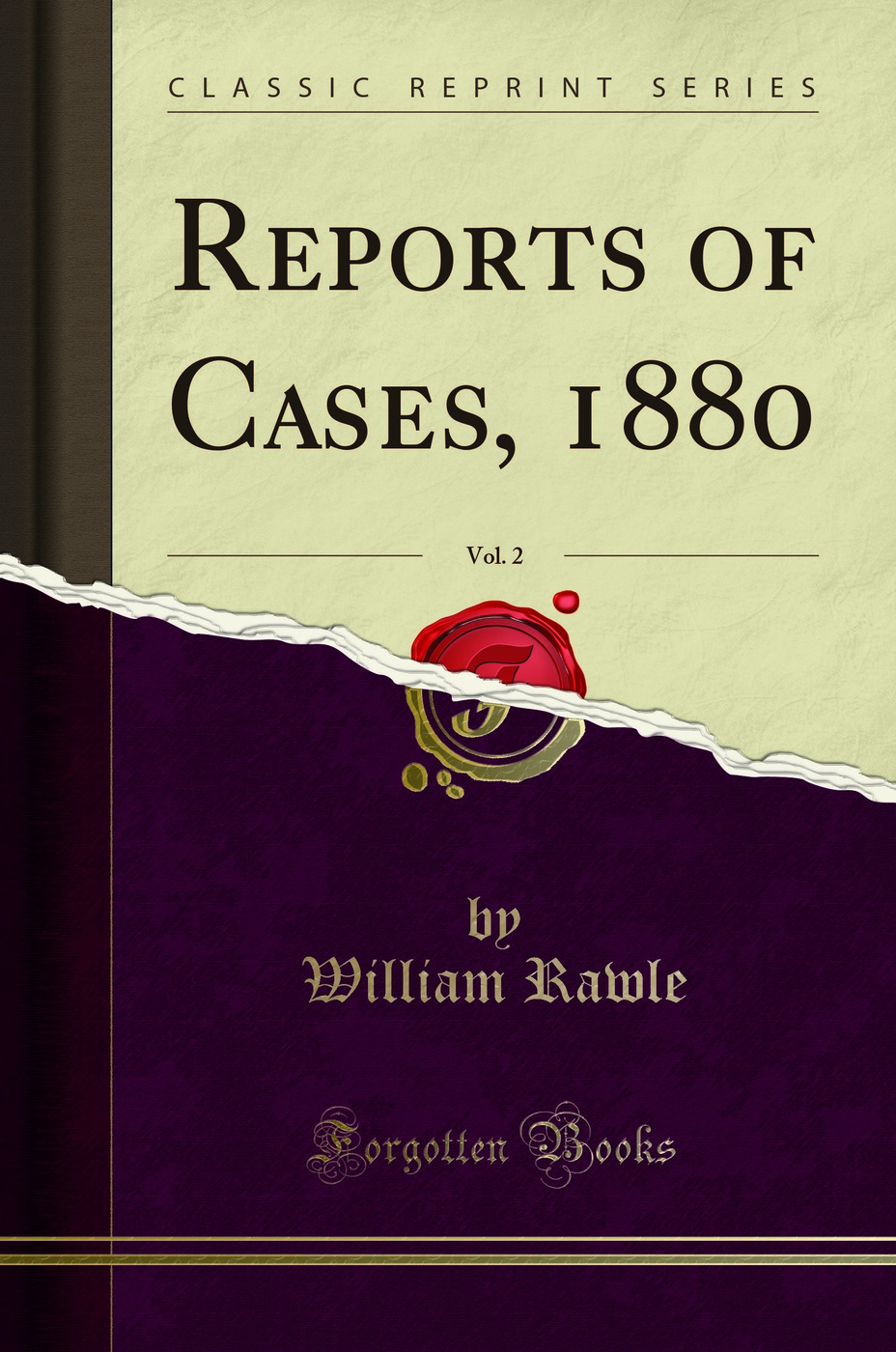 Reports of Cases, 1880, Vol. 2 (Classic Reprint)