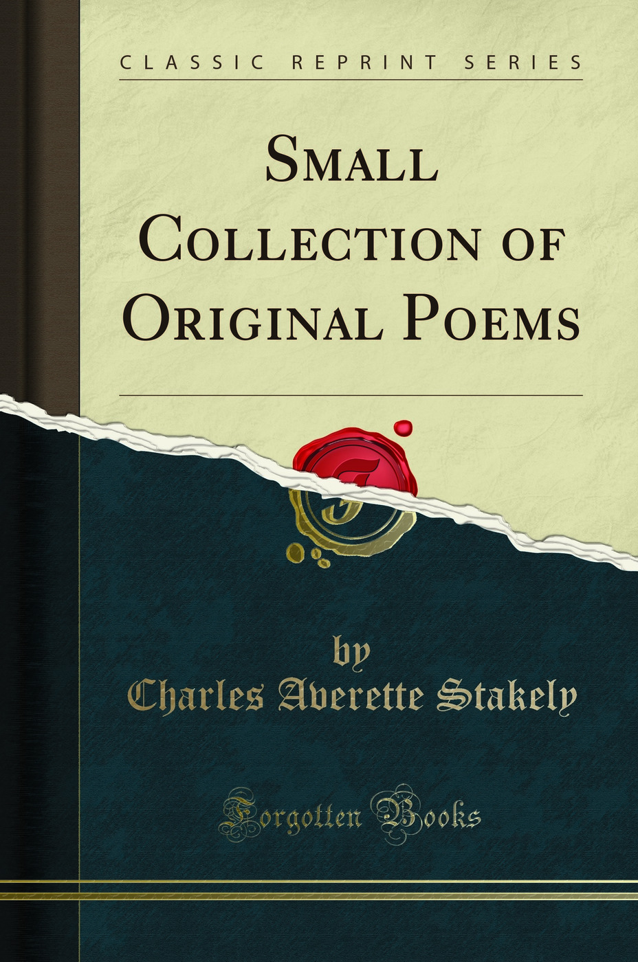 Small Collection of Original Poems (Classic Reprint)