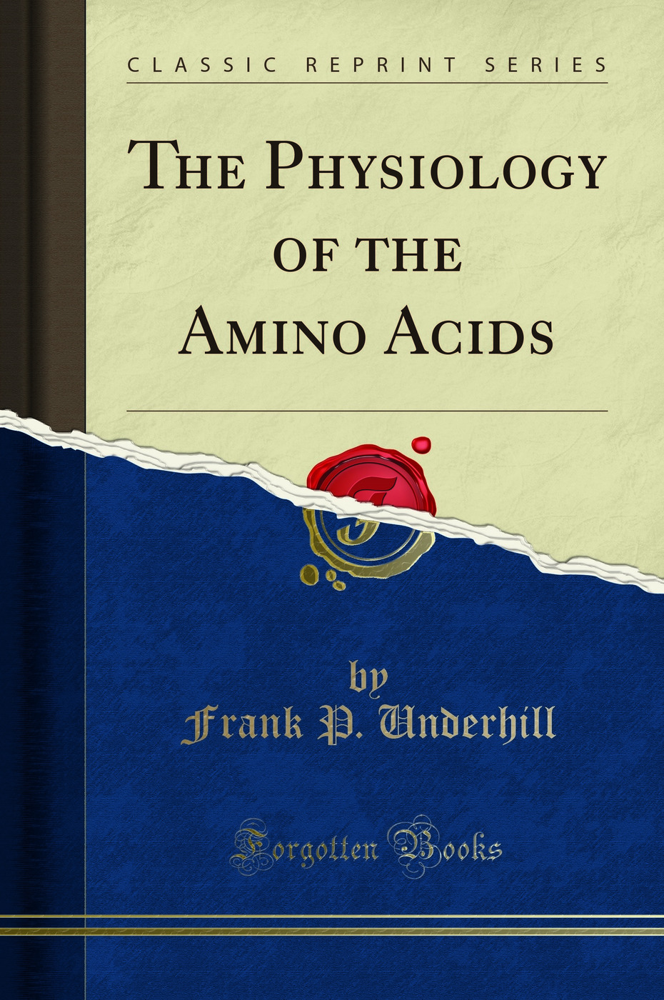 The Physiology of the Amino Acids (Classic Reprint)