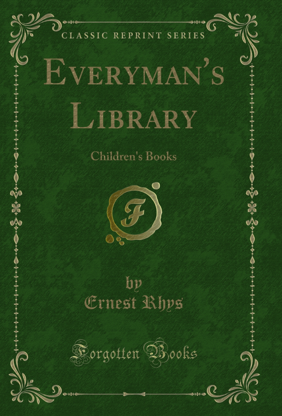 Everyman's Library: Children's Books (Classic Reprint)