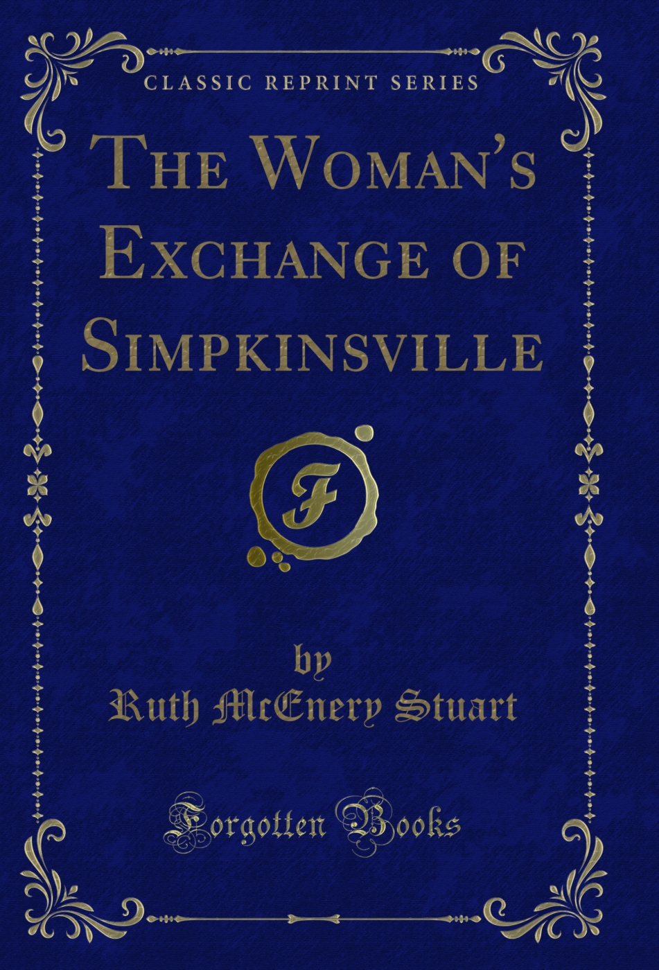 The Woman's Exchange of Simpkinsville (Classic Reprint)