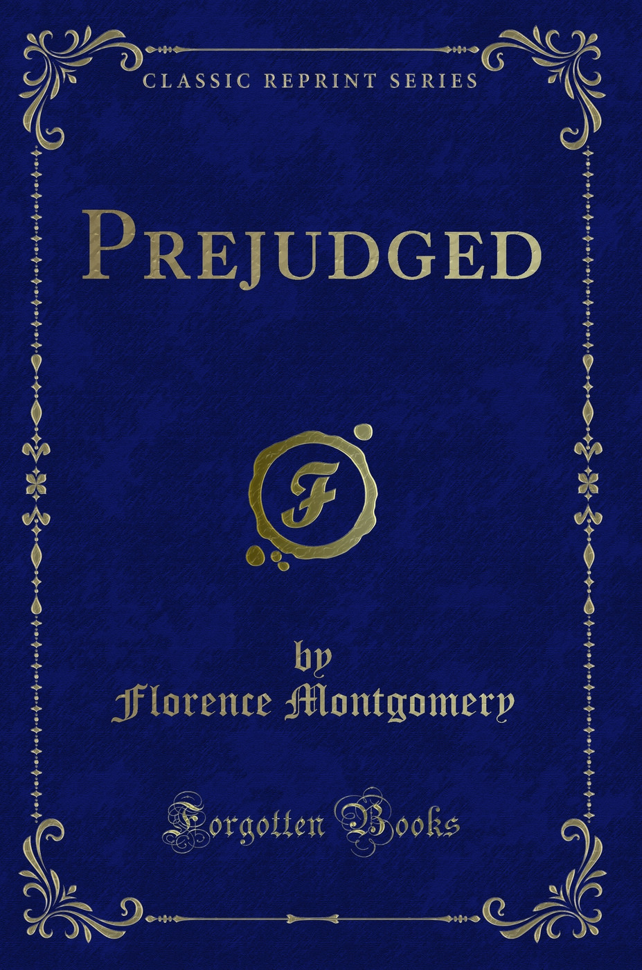 Prejudged (Classic Reprint)