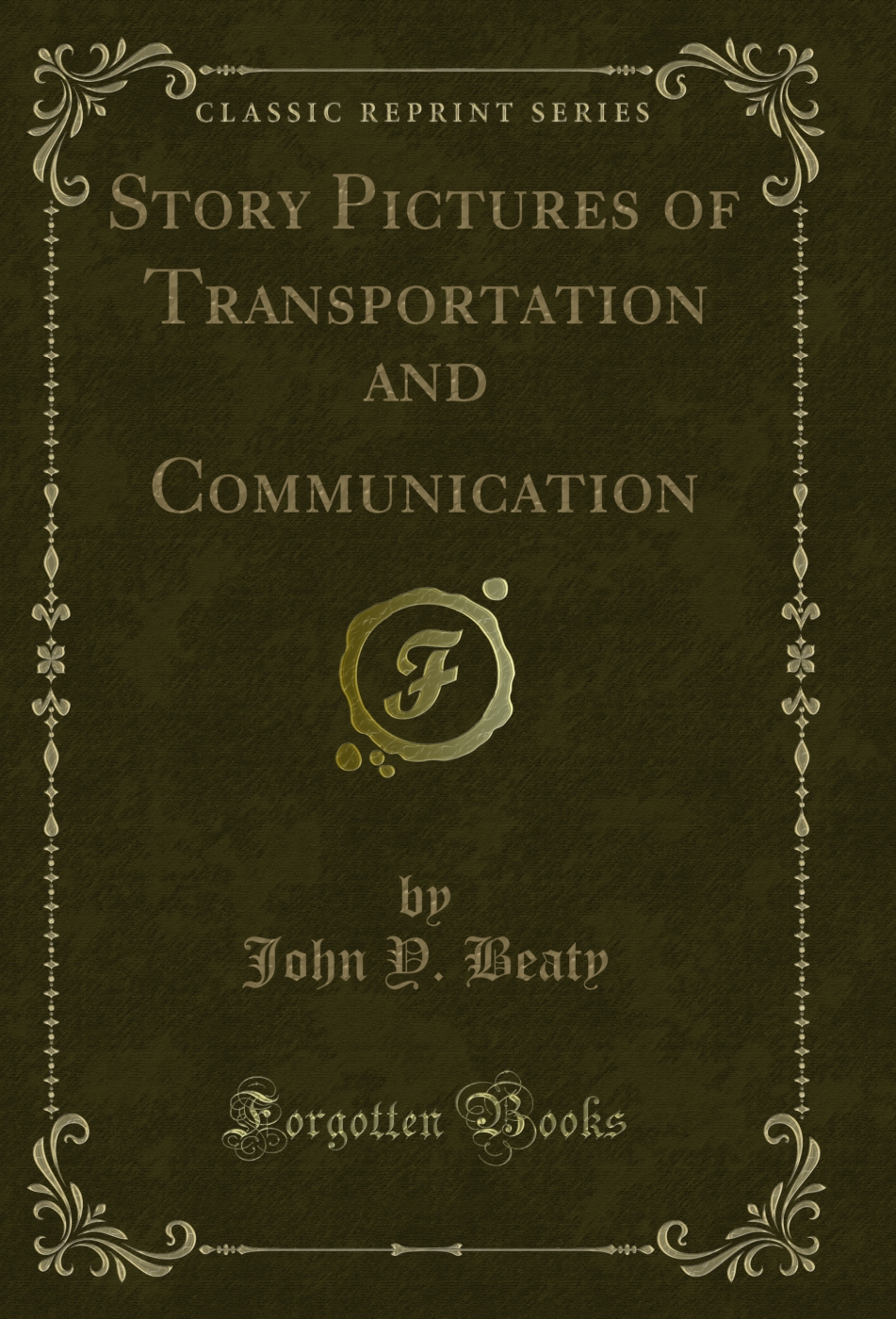 Story Pictures of Transportation and Communication (Classic Reprint)