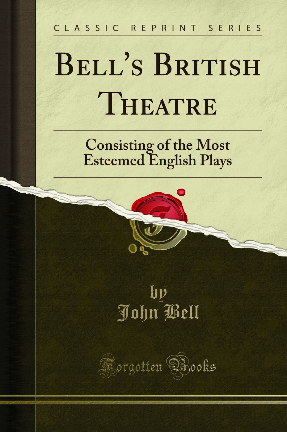Bell's British Theatre: Consisting of the Most Esteemed English Plays (Classic Reprint)