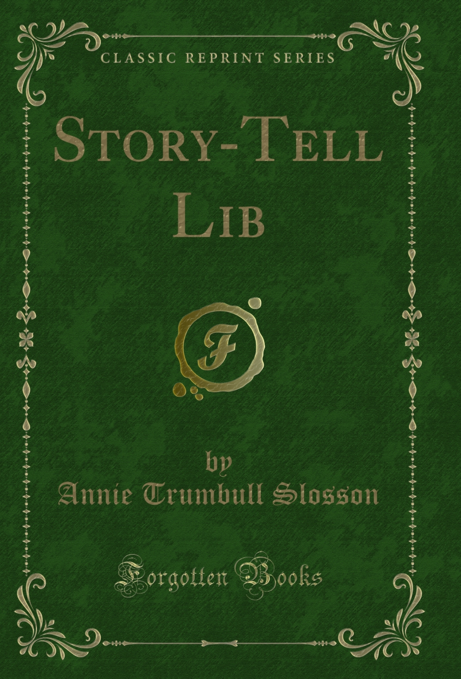 Story-Tell Lib (Classic Reprint)
