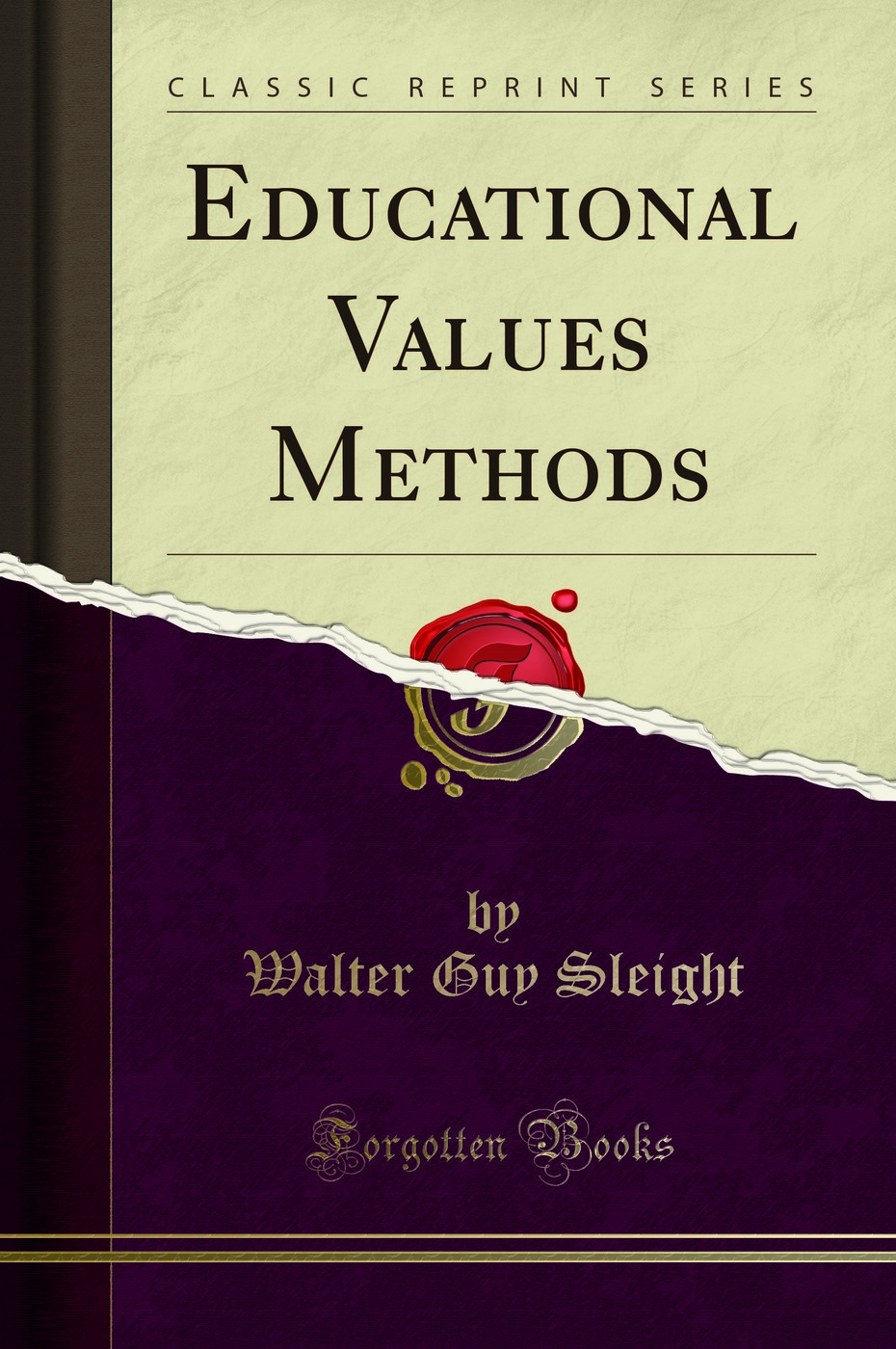 Educational Values Methods (Classic Reprint)