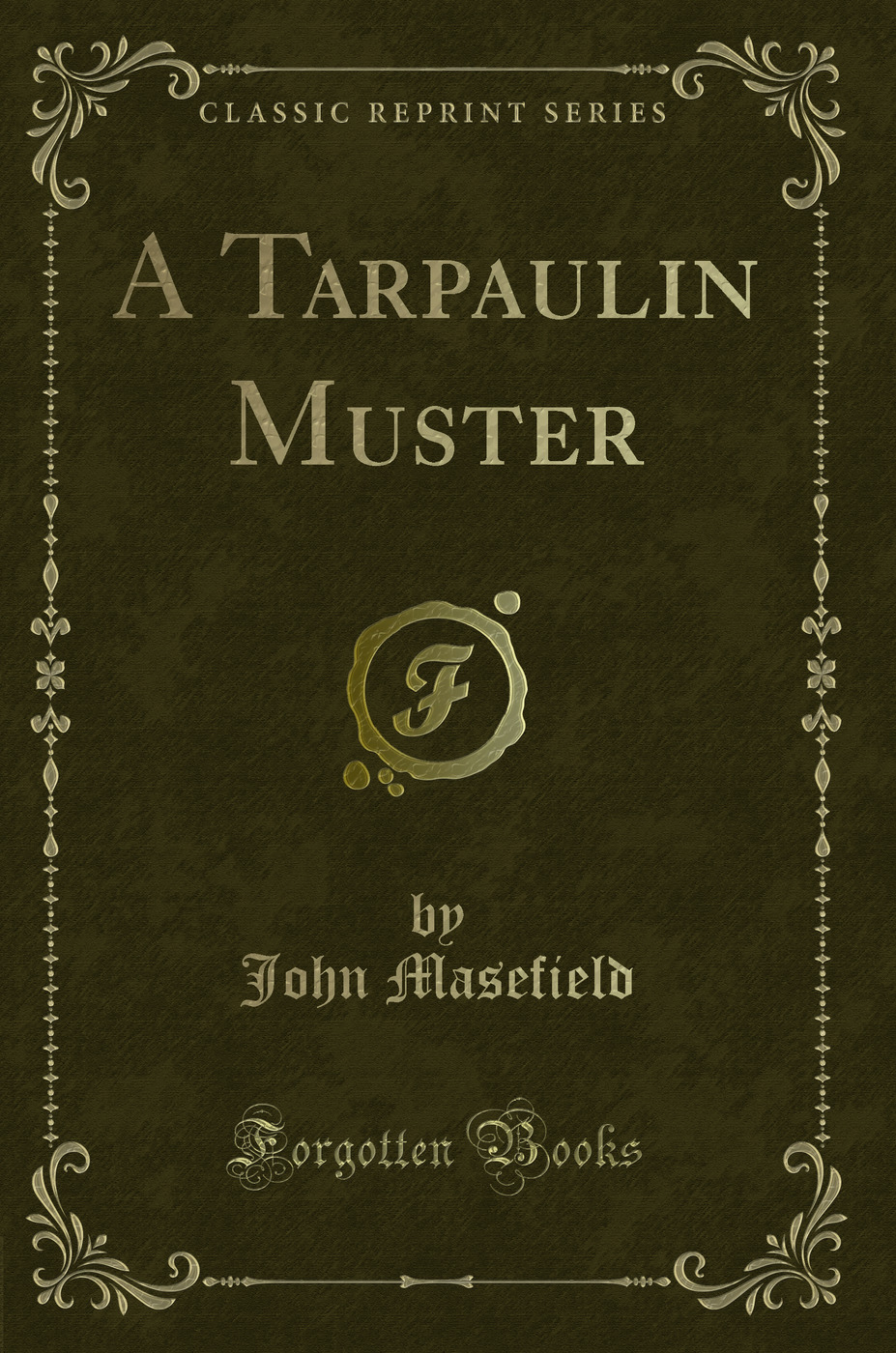 A Tarpaulin Muster (Classic Reprint)