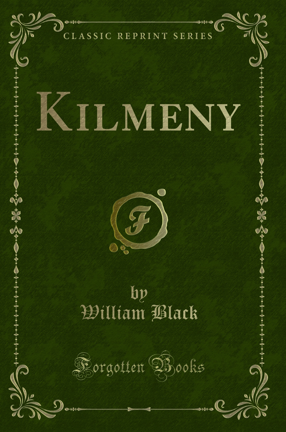 Kilmeny (Classic Reprint)