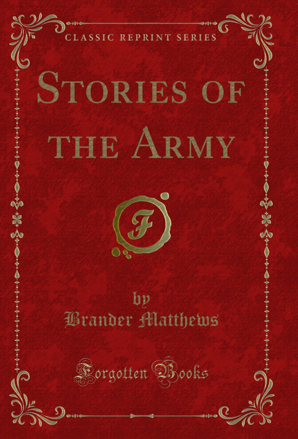Stories of the Army (Classic Reprint)