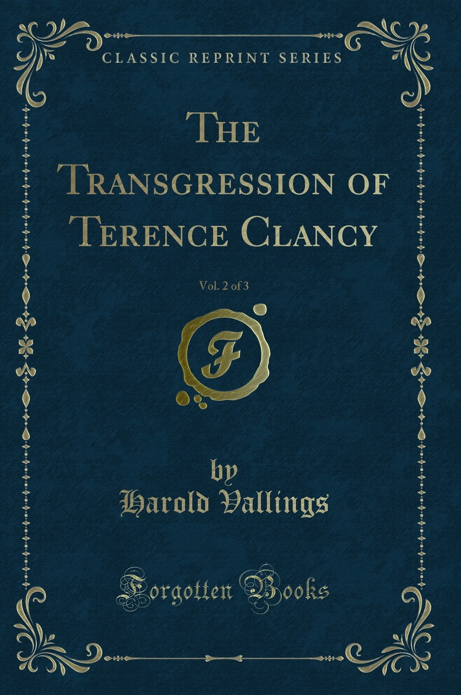 The Transgression of Terence Clancy, Vol. 2 of 3 (Classic Reprint)