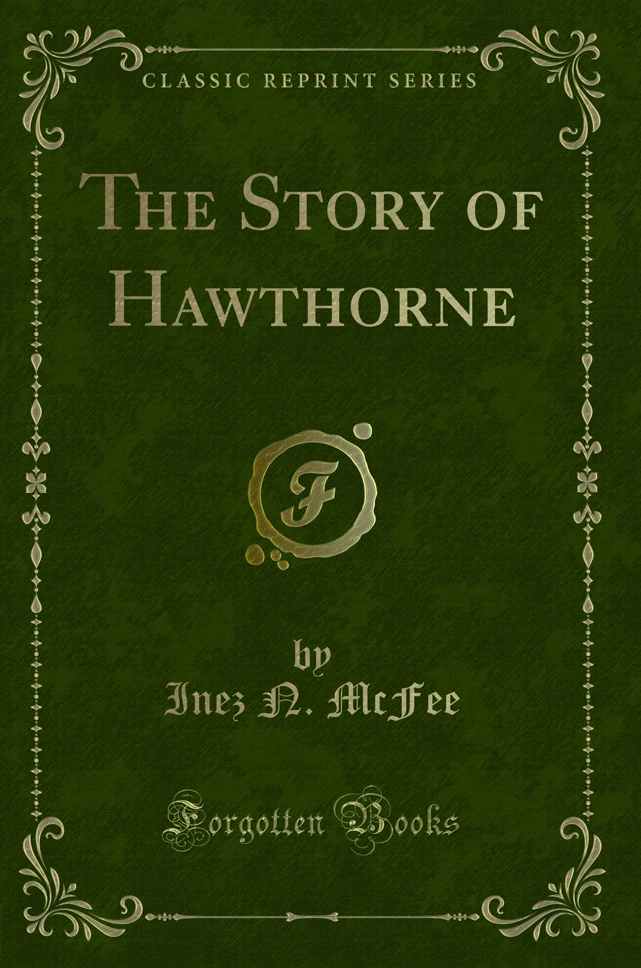 The Story of Hawthorne (Classic Reprint)