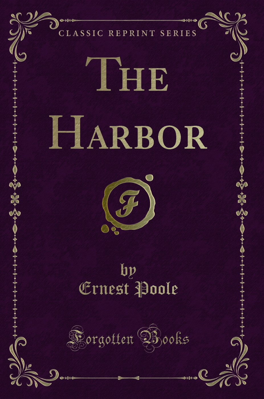 The Harbor (Classic Reprint)