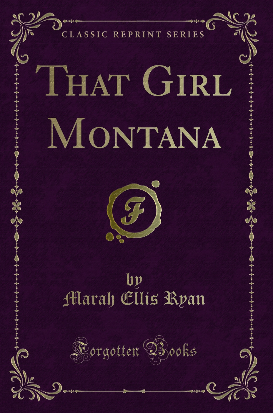 That Girl Montana (Classic Reprint)