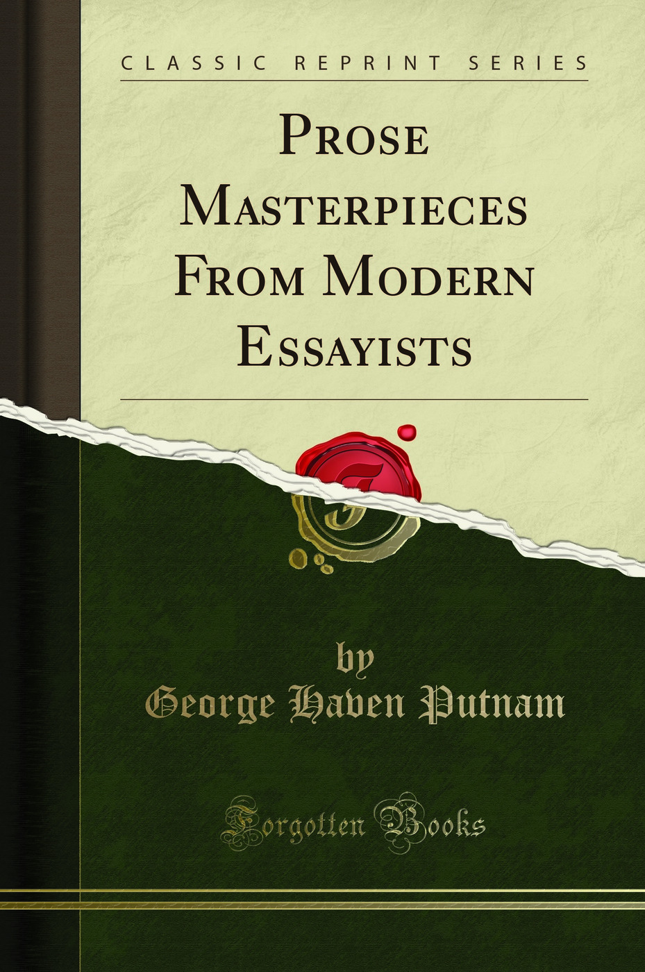 Prose Masterpieces From Modern Essayists (Classic Reprint)