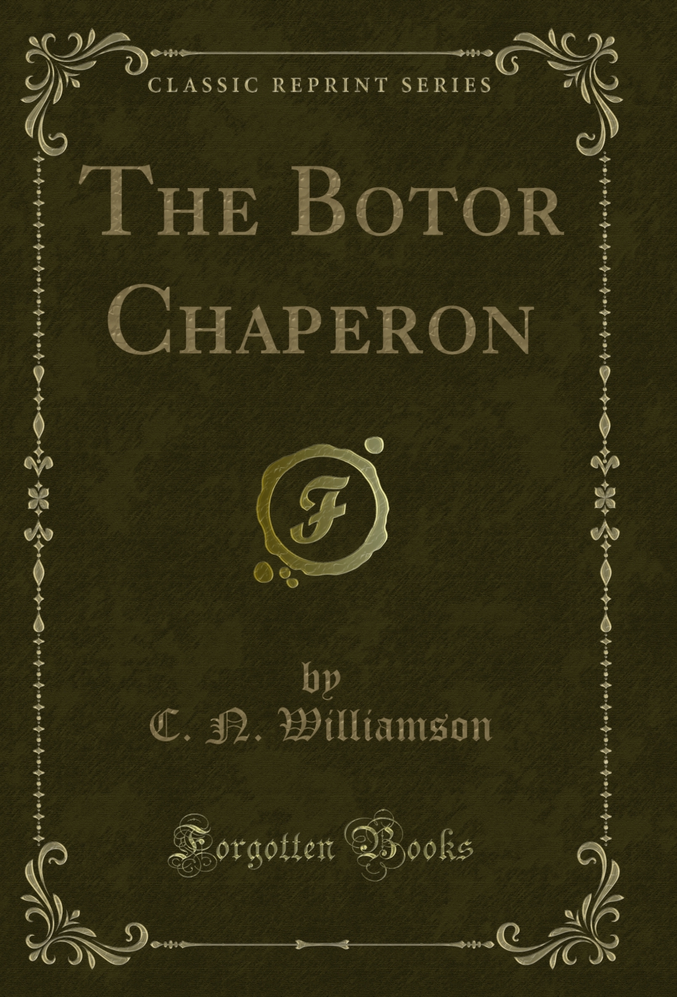 The Botor Chaperon (Classic Reprint)