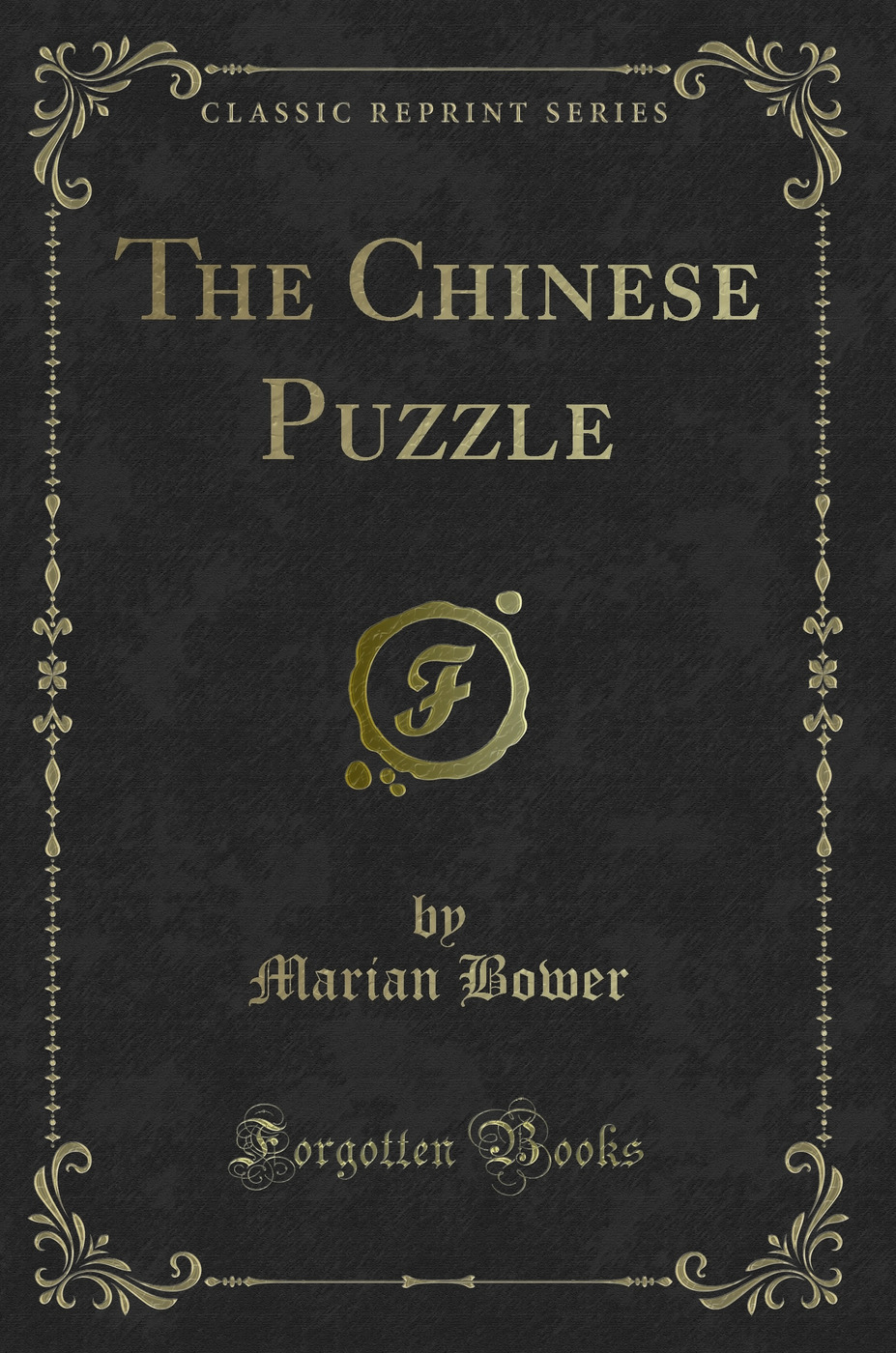 The Chinese Puzzle (Classic Reprint)