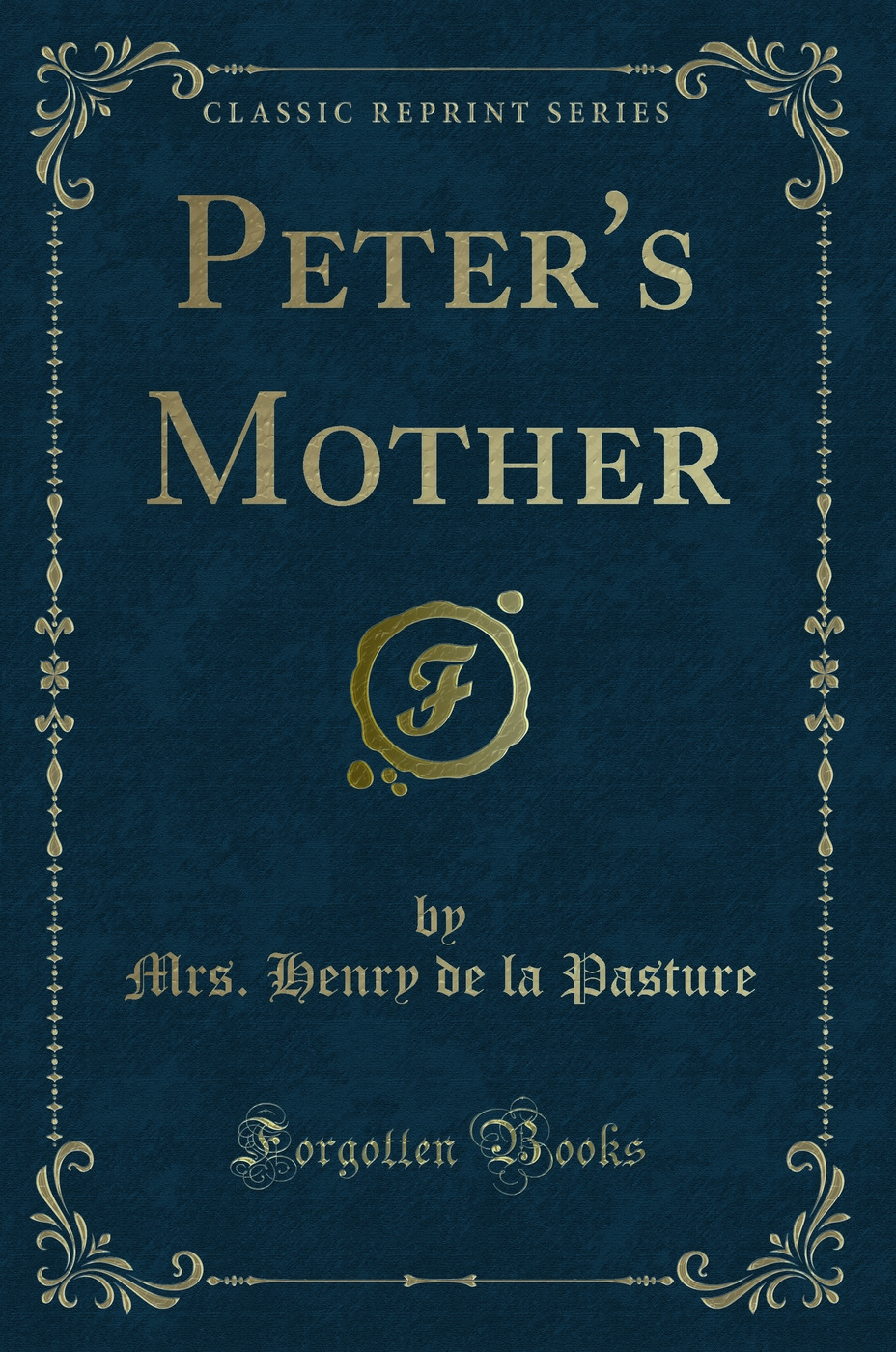 Peter's Mother (Classic Reprint)