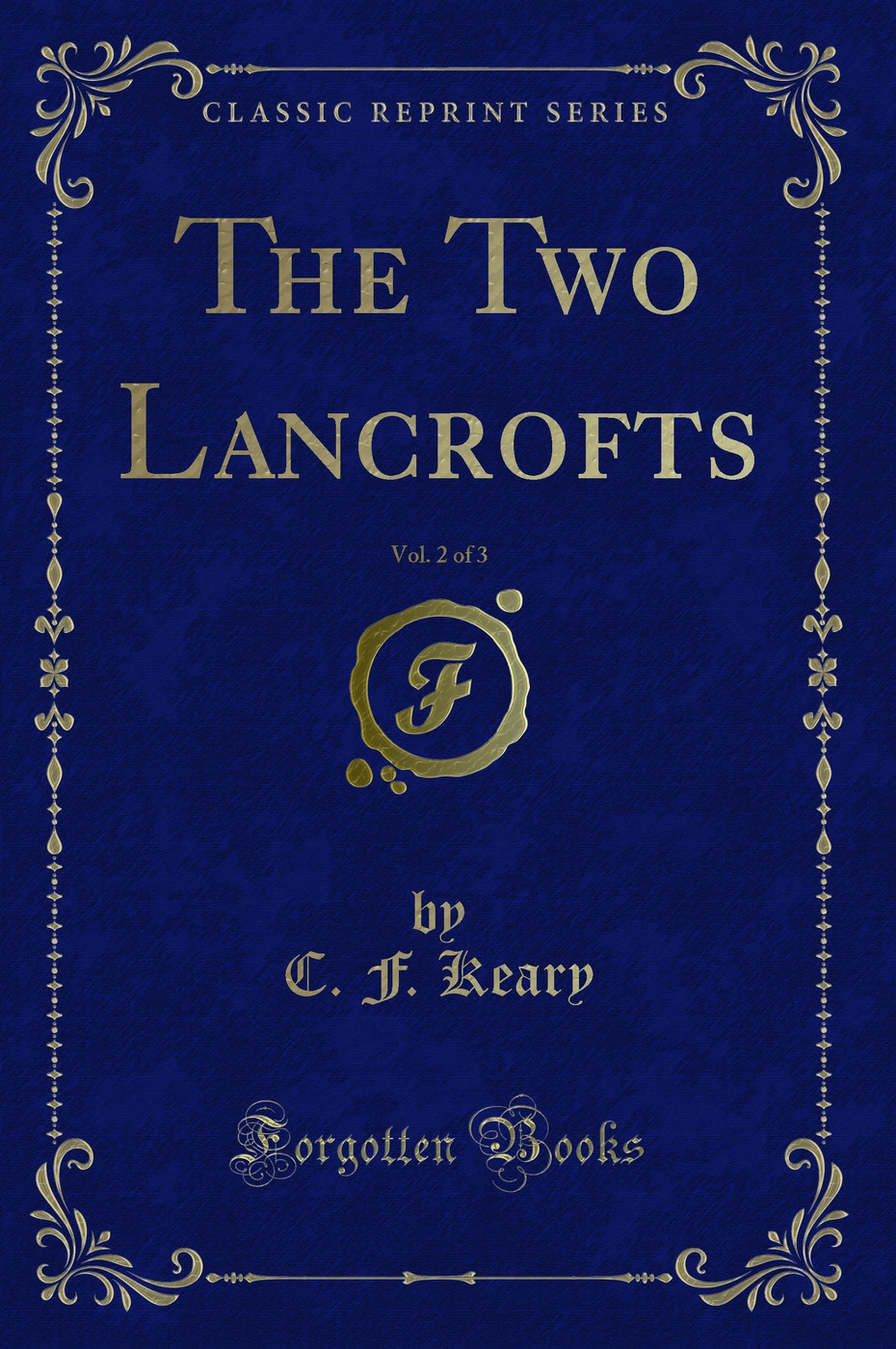 The Two Lancrofts, Vol. 2 of 3 (Classic Reprint)
