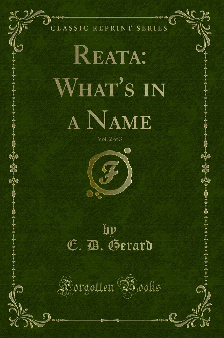 Reata: What's in a Name, Vol. 2 of 3 (Classic Reprint)