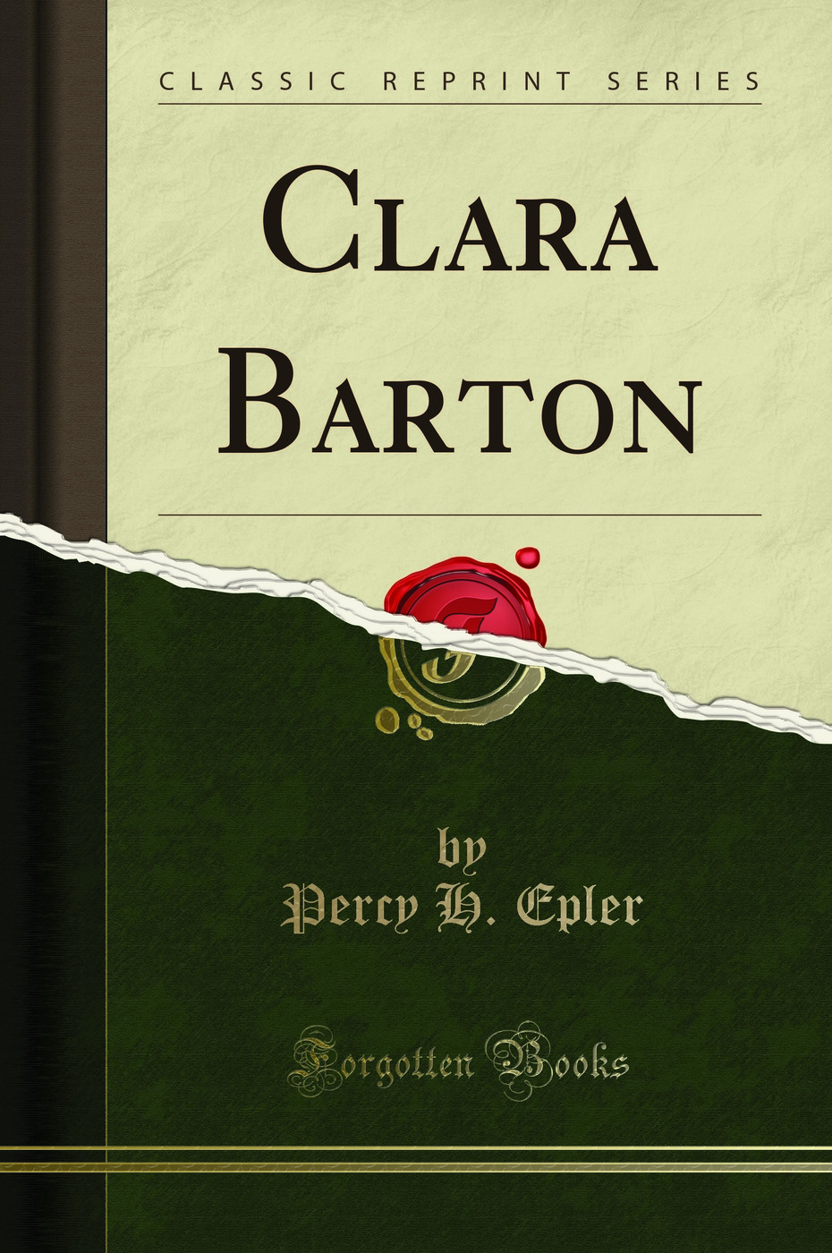 Clara Barton (Classic Reprint)