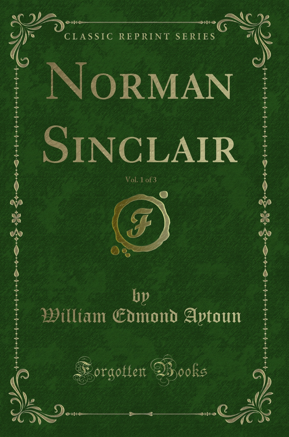 Norman Sinclair, Vol. 1 of 3 (Classic Reprint)