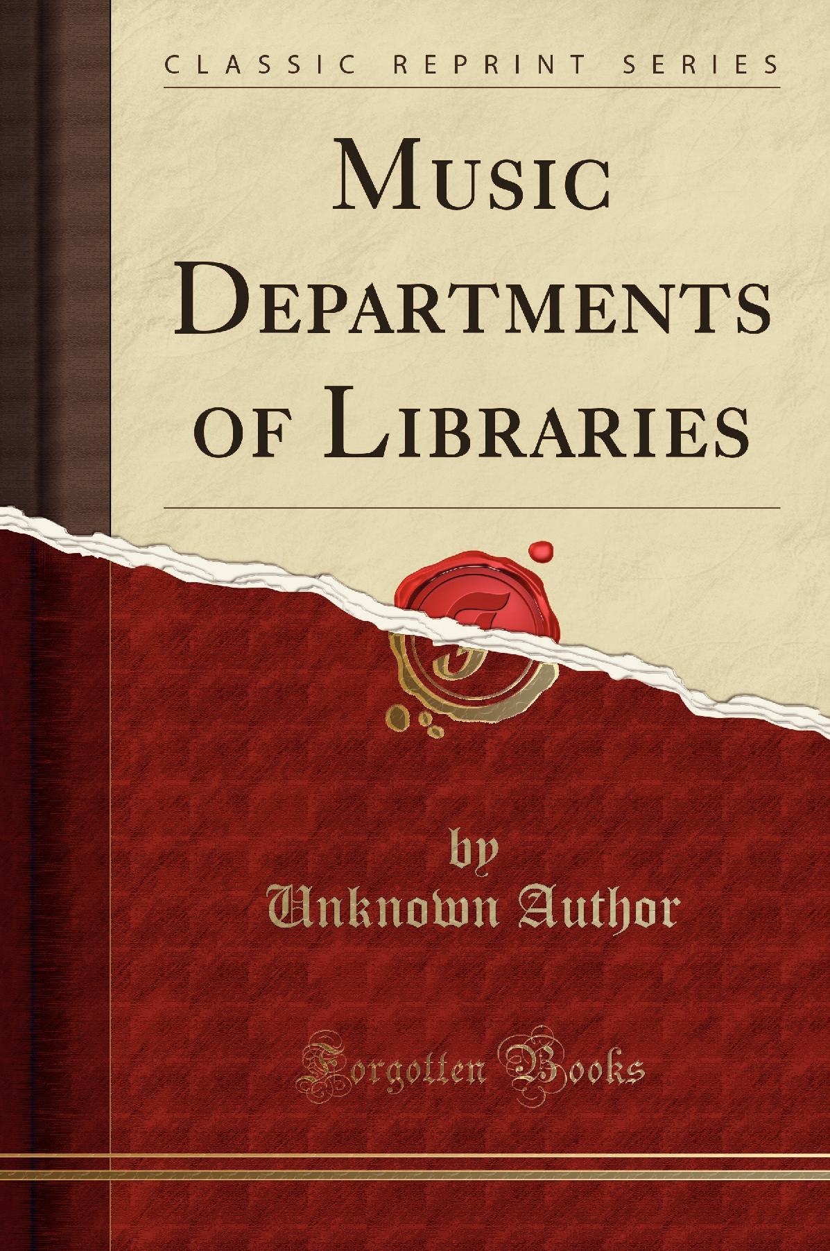 Music Departments of Libraries (Classic Reprint)