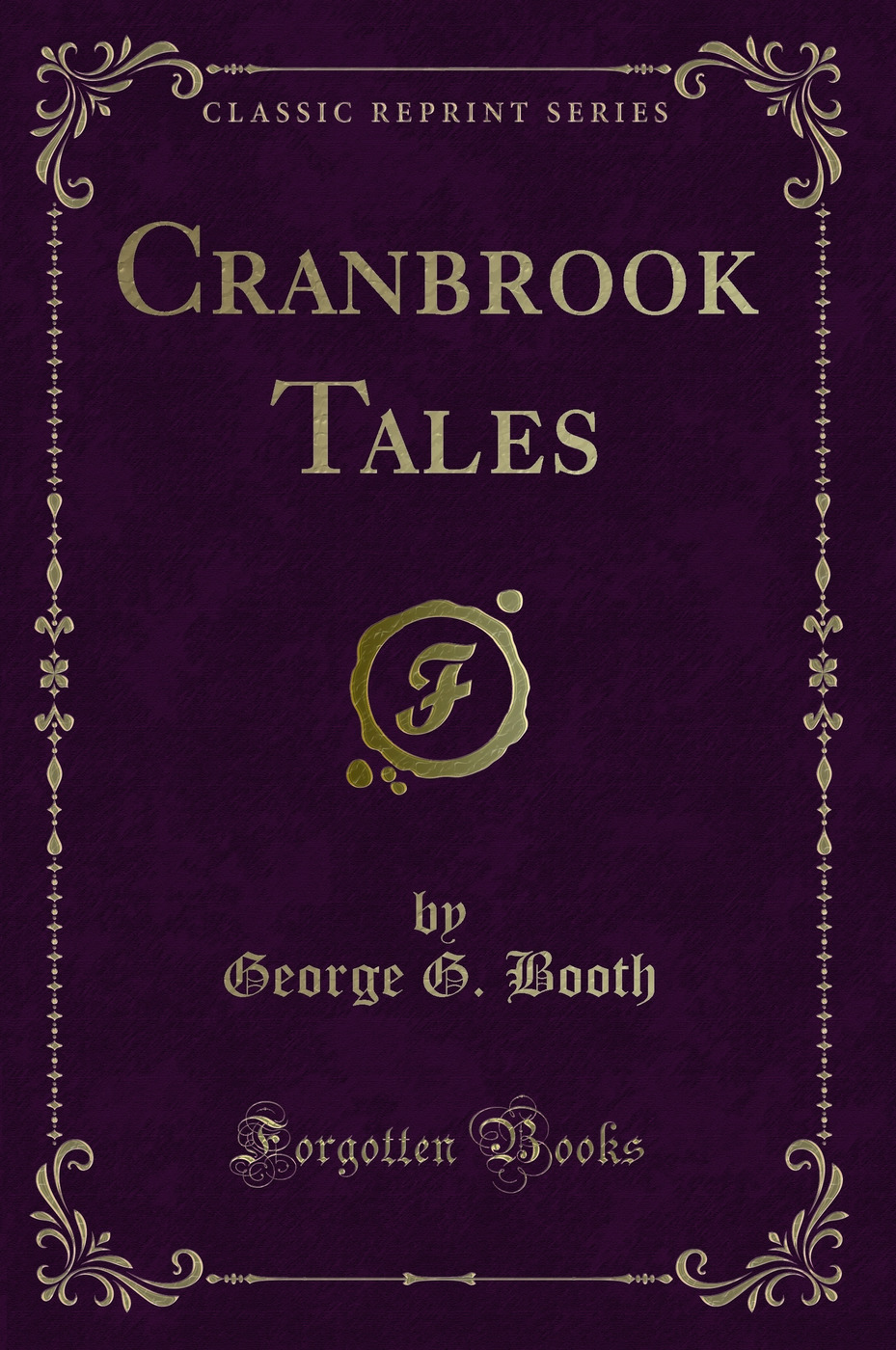 Cranbrook Tales (Classic Reprint)