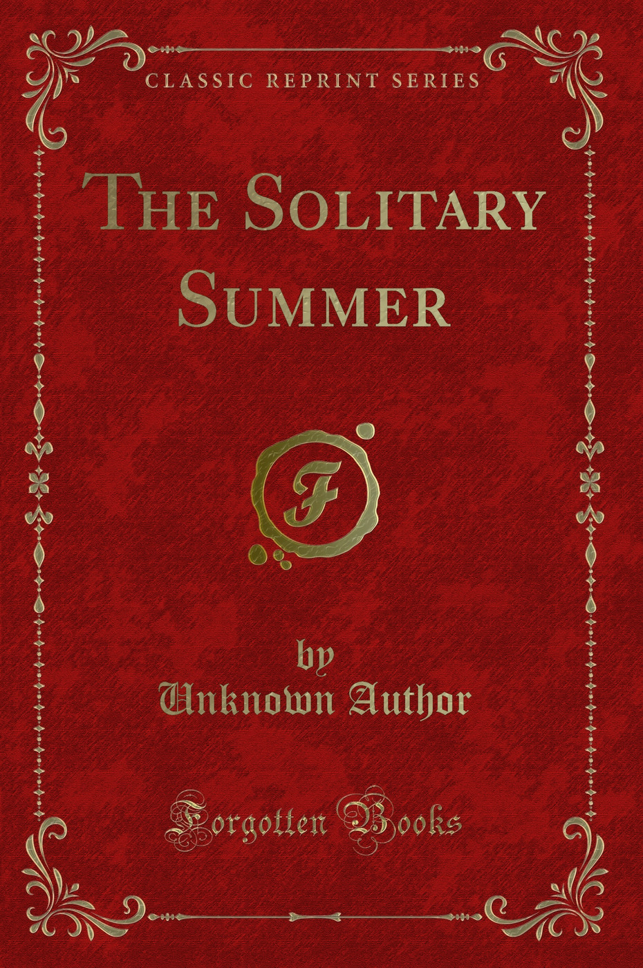 The Solitary Summer (Classic Reprint)