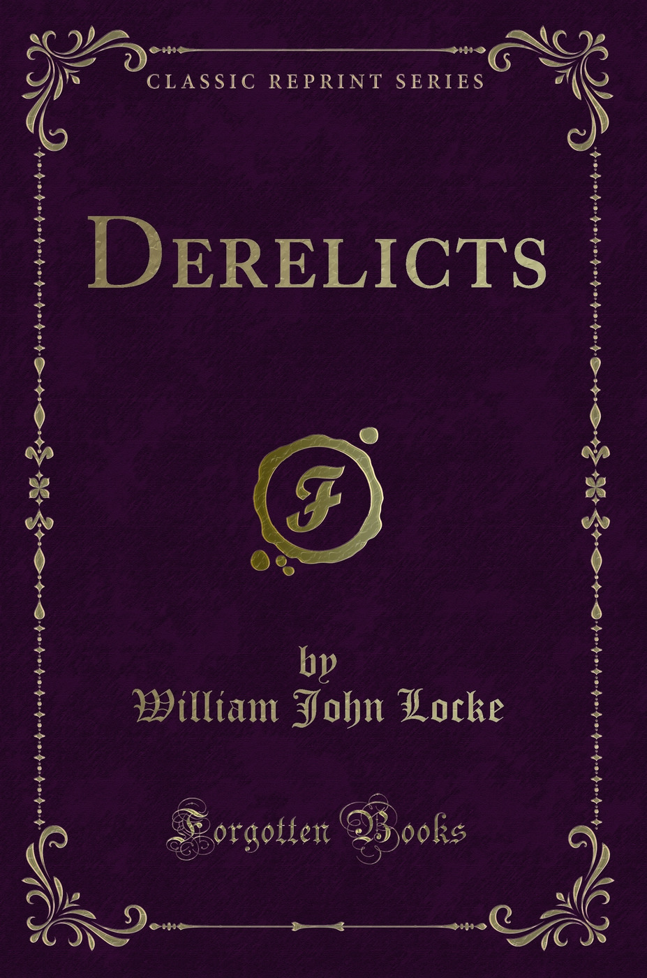 Derelicts (Classic Reprint)