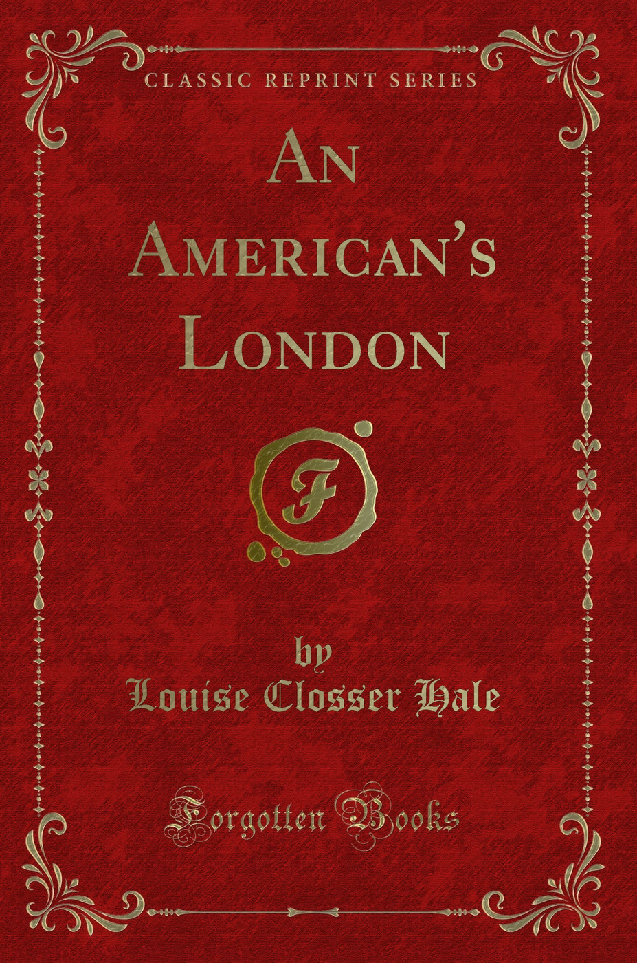 An American's London (Classic Reprint)