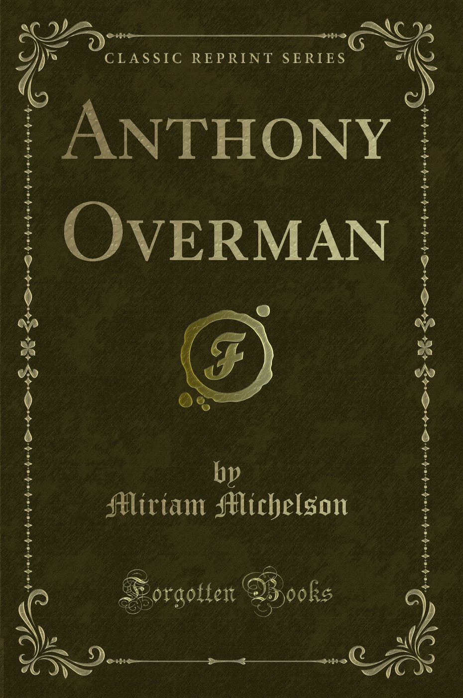Anthony Overman (Classic Reprint)