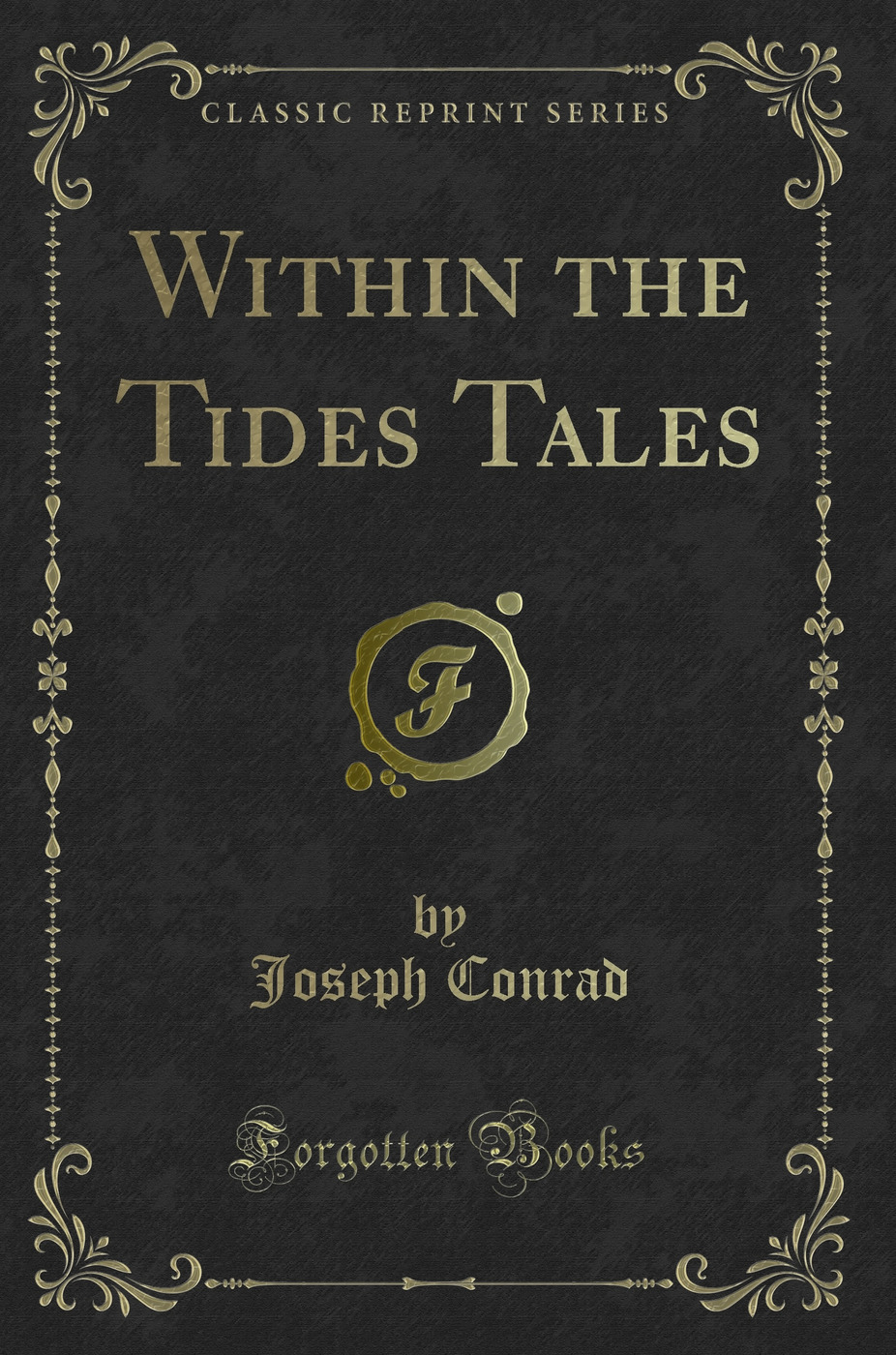Within the Tides Tales (Classic Reprint)