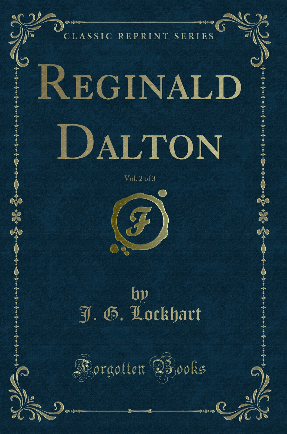 Reginald Dalton, Vol. 2 of 3 (Classic Reprint)