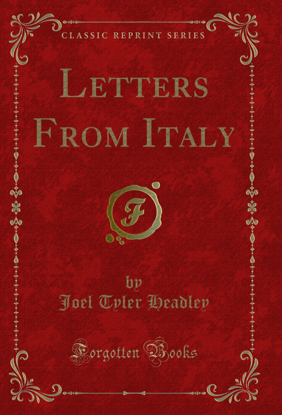 Letters From Italy (Classic Reprint)