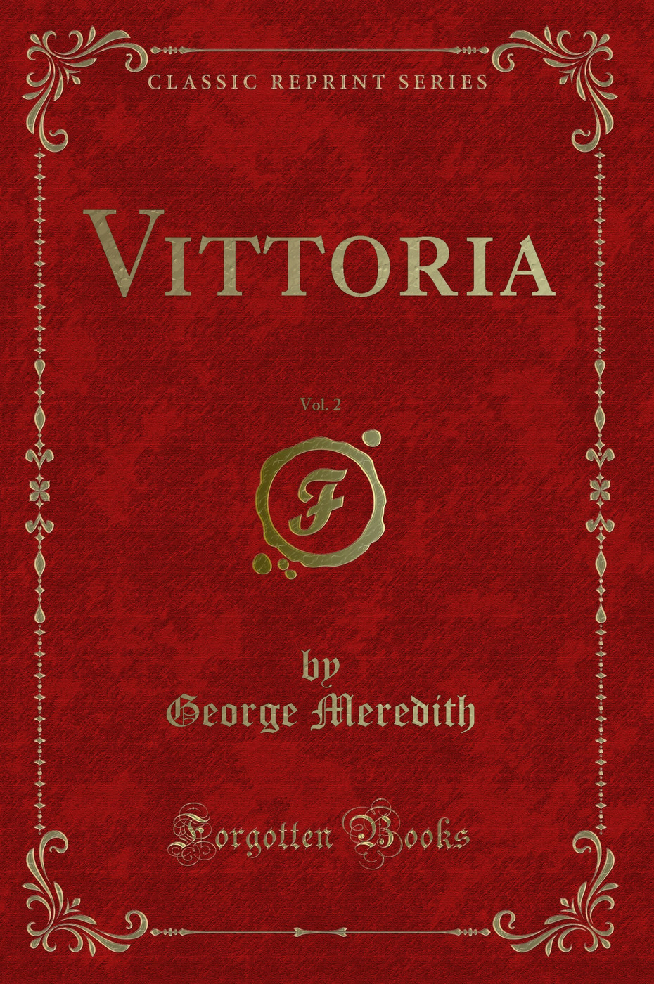 Vittoria, Vol. 2 (Classic Reprint)