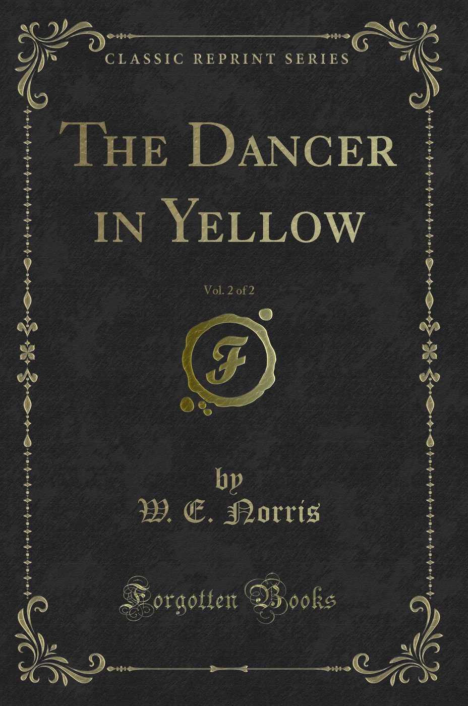 The Dancer in Yellow, Vol. 2 of 2 (Classic Reprint)